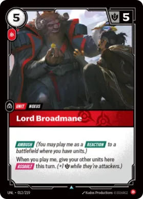 Lord Broadmane ( UNL-012/219) Unleashed