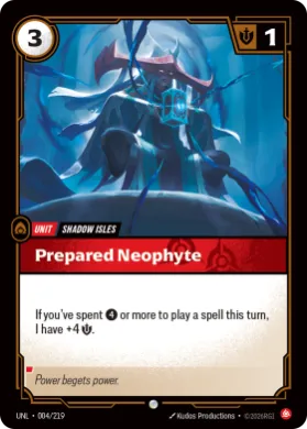 Prepared Neophyte ( UNL-004/219) Unleashed