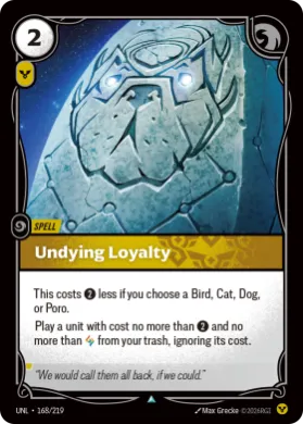 Undying Loyalty ( UNL-168/219) Unleashed