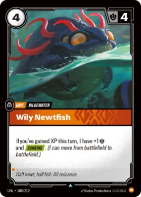 Wily Newtfish ( UNL-108/219) Unleashed