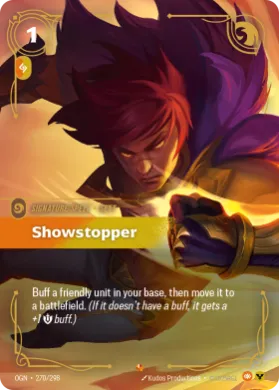Showstopper ( OGN-270/298) Origins Main Set