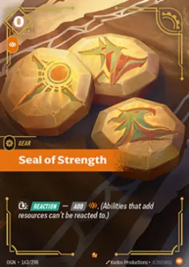 Seal of Strength ( OGN-163/298) Origins Main Set