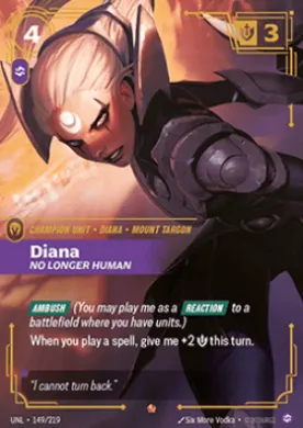 Diana, No Longer Human ( UNL-149/219) Unleashed