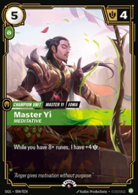 Master Yi, Meditative (OGN 004) Origins: Promos
