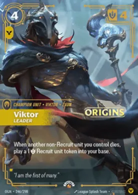 Viktor, Leader (OGN 246) Origins: Promos