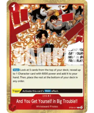 And You Get Yourself in Big Trouble!! (ST30 ST30-017) EX Luffy & Ace