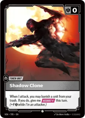 Shadow Clone (VEN VEN-T05) Vendetta