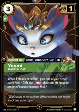 Yuumi, Magical Cat (UNLX 056) Unleashed: Promos