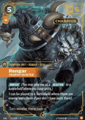 Rengar, Trophy Hunter (UNLX 120) Unleashed: Promos