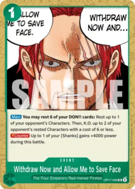 Withdraw Now and Allow Me to Save Face (OP17 036) The World's Strongest Warriors