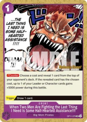 When Two Men Are Fighting the Last Thing I Need Is Some Half-Hearted Assistance!!!! (OP11P OP11-079) Promos: A Fist of Divine Speed
