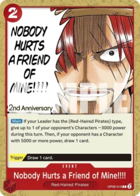 Nobody Hurts a Friend of Mine!!!! (OP09P OP09-019) Promos: Emperors in the New World