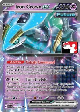 Iron Crown ex ( 081/162) Play! Pokémon Prize Pack Series Six