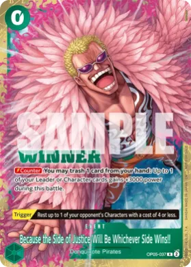 Because the Side of Justice Will Be Whichever Side Wins!! (WC OP05-037) Winner Cards