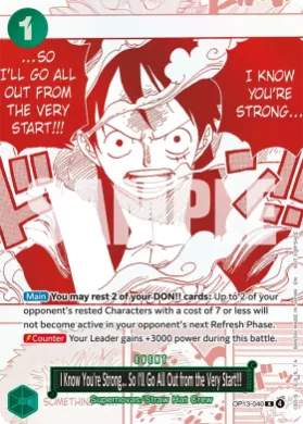 I Know You're Strong... So I'll Go All Out from the Very Start!!! (UP OP13-040) Unnumbered Promos