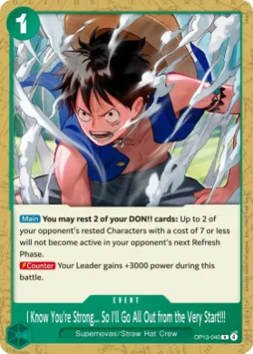 I Know You're Strong... So I'll Go All Out from the Very Start!!! (UP OP13-040) Unnumbered Promos