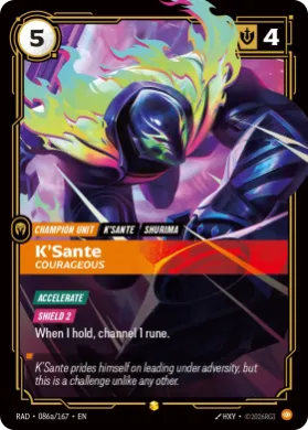 K'Sante, Courageous (RAD RAD-086a/167) Radiance